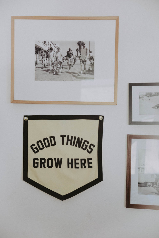 Good Things Grow Here Pennant