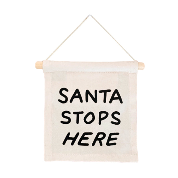 Santa Stops Here Hang Sign - Mango + Main