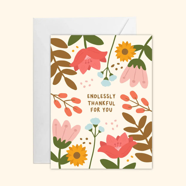 Endlessly Thankful Greeting Card