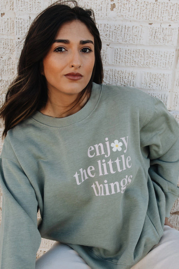 Enjoy the Little Things Sweatshirt