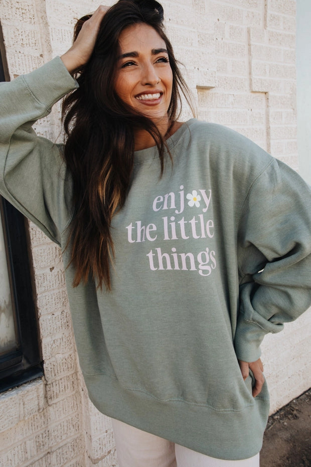 Enjoy the Little Things Sweatshirt