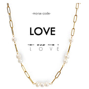 Morse Code Pearl & Gold Chain Necklace - Love