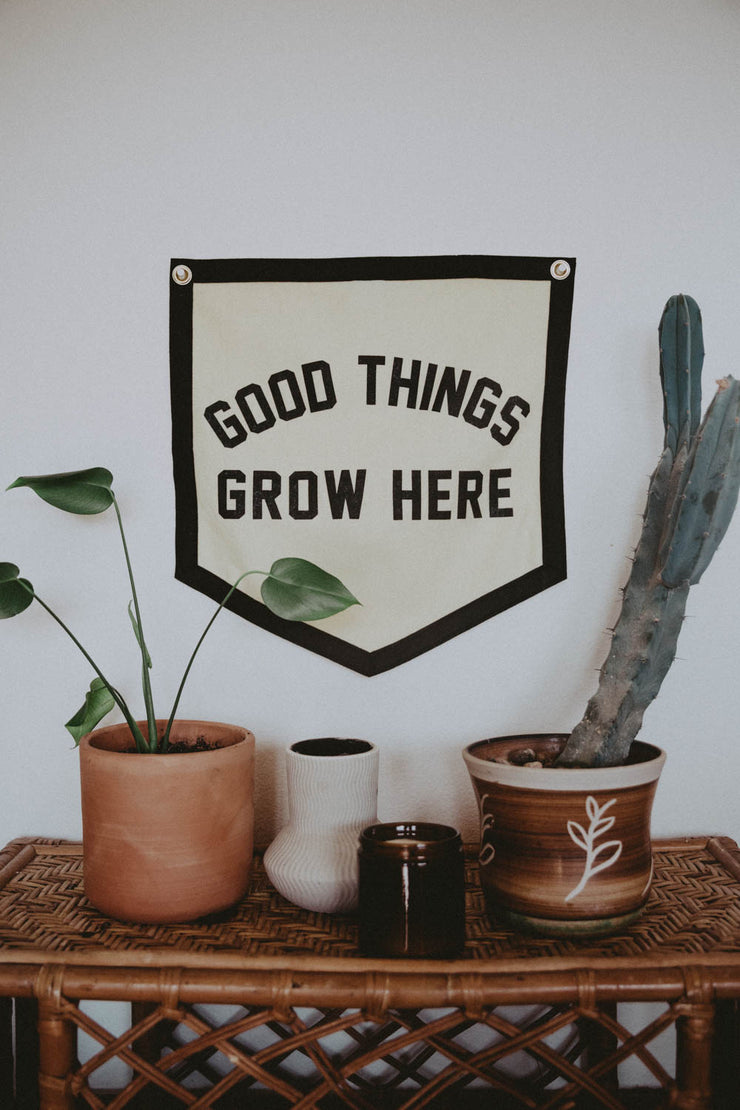 Good Things Grow Here Pennant